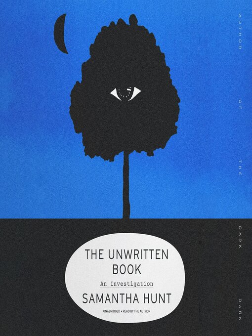 Title details for The Unwritten Book by Samantha Hunt - Available